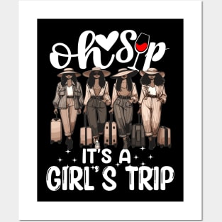 Oh Sip Girls Trip Sista's Ladies In Jeans Getaway Vacation Wine Best Friends Sisters Posters and Art